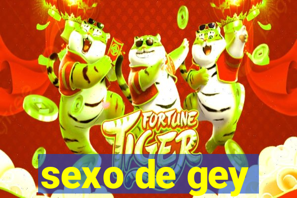 sexo de gey